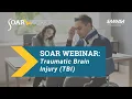 SOAR Webinar Traumatic Brain Injury TBI