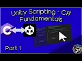C Scripting Fundamentals - Unity Scripting Part 1