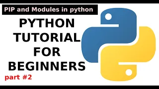 Introduction on pip and Modules python tutorial part in Hindi