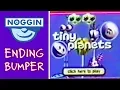 Noggin com - Ending Bumper Tiny Planets