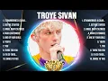 Download Lagu Troye Sivan Greatest Hits Full Album ▶️ Top Songs Full Album ▶️ Top 10 Hits of All Time