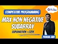 Max Non Negative SubArray Explanation Code InterviewBit