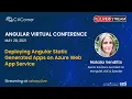 Deploying Angular Static Generated Apps on Azure Web App Service Angular Virtual Conference 2021