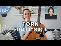TORN - Natalie Imbruglia GUITAR LESSON TUTORIAL Chords Strumming