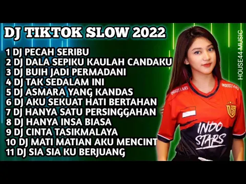 Download MP3 DJ TIKTOK SLOW 2022 • DJ PECAH SERIBU • DJ DALAM SEPIKU KAULAH CANDAKU • DJ BUIH JADI PERMADANI