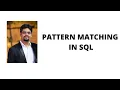 98 pattern matching in sql