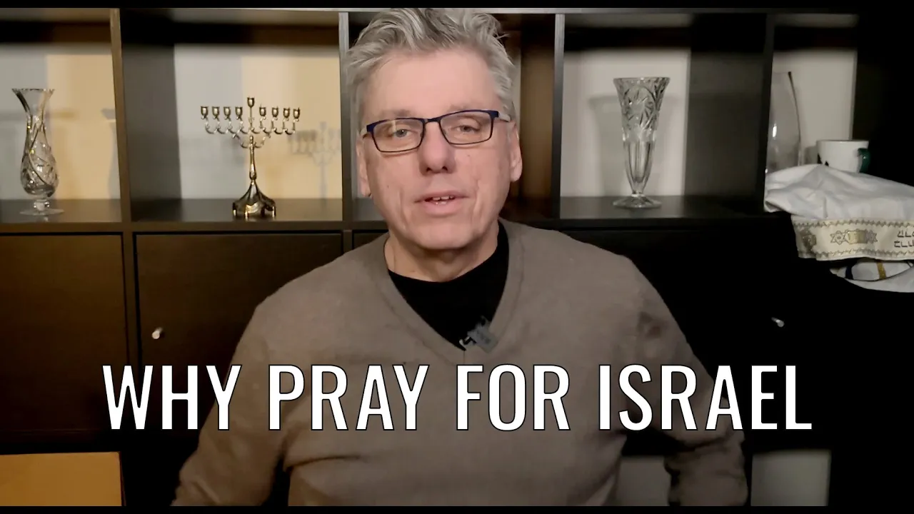 Why Pray for Israel