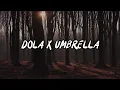 Download Lagu DJ REMIX DOLA X UMBRELLA VIRAL TIK. TOK