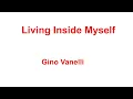 Download Lagu Living Inside Myself -  Gino Vanelli -with lyrics