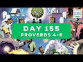 Day 155 Proverbs 4-6