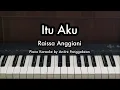 Download Lagu Itu Aku - Raissa Anggiani | Piano Karaoke by Andre Panggabean