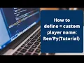 Ren Py Tutorial Custom Player Name and Default Name