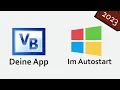 VB NET Autostart fur Dein eigenes Programm erstellen Programm mit Windows starten - 2023 Remake