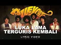 Download Lagu Alleycats - Luka Lama Terguris Kembali (Official Lyric Video)
