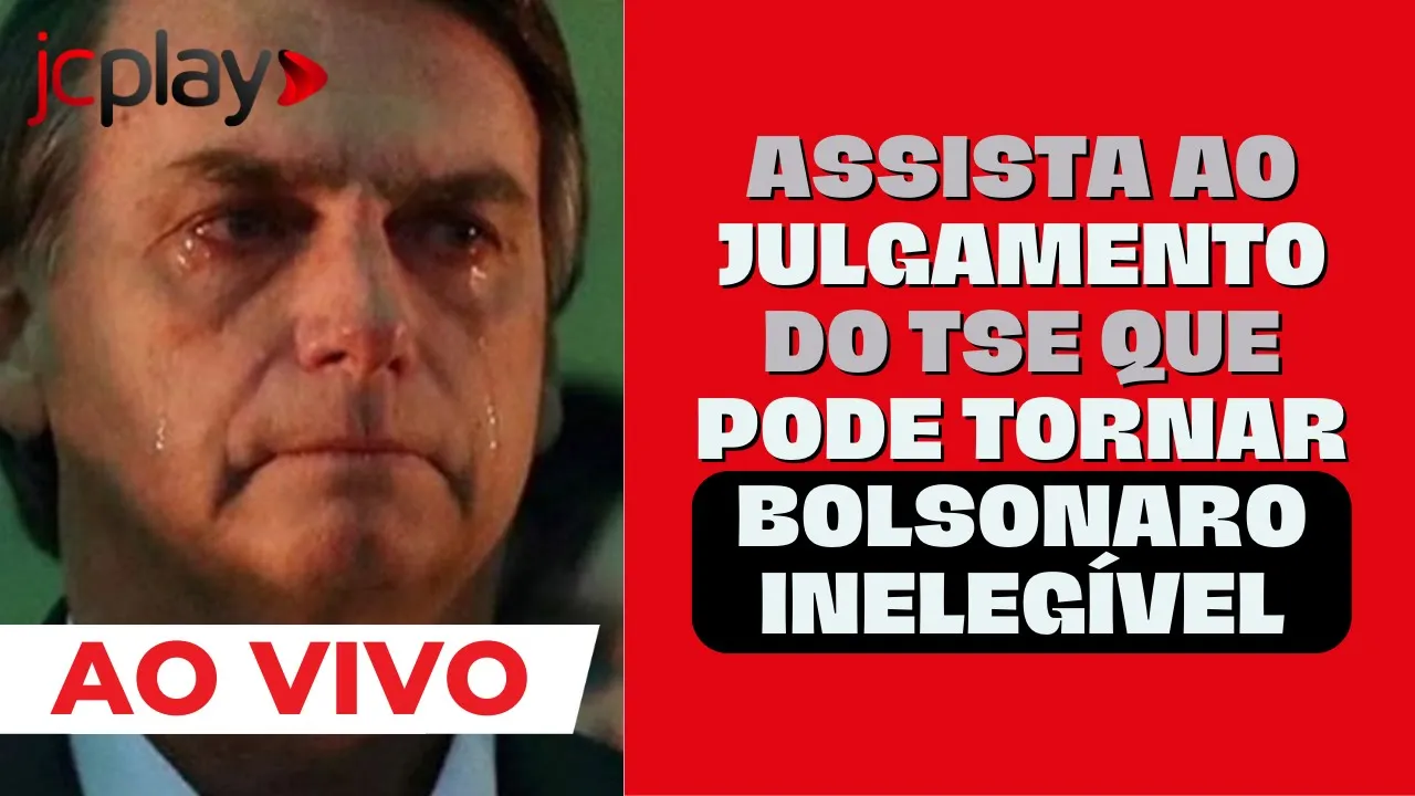 JULGAMENTO BOLSONARO: TSE julga ação que pode deixar BOLSONARO INELEGÍVEL