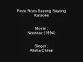 Lagu Roza Roza Sayang Sayang - Karaoke - Alisha Chinai - Naaraaz (1994)