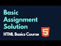 A basic assignment solution HTML Basics Course