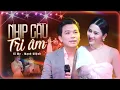 Download Lagu Phút ngẫu hứng Nhịp Cầu Tri Âm của Mạnh Quỳnh \u0026 Tố My làm khán giả không khỏi nhung nhớ