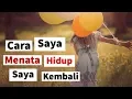 Download Lagu Motivasi Hidup Sukses - MAU MEMPERBAIKI HIDUP YANG BERANTAKAN, MULAI DARIMANA?