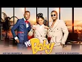 Lagu My Baby - Abi wa Mampela; Mvzzle \u0026 Shandesh