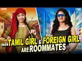 Lagu When Tamil Girl \u0026 Foreign Girl are Roommates👭🫂 | Ft.Nikhila \u0026 Mahima | @WirallyTamilOfficial
