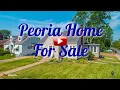Home for SALE in Peoria IL