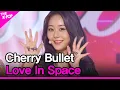 Download Lagu Cherry Bullet, Love In Space (체리블렛, Love In Space) [THE SHOW 220322]