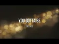 You Gotta Be - Des'ree (Lyric Video) #Music #Lyrics