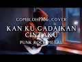 Download Lagu 🎵Gombloh_Kan ku gadaikan cintaku (punk rock metal cover version) 