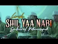 Download Lagu Lirik Shil Yaa Nabi (Arab \u0026 Terjemahan) || Sukarol Munsyid #banjari