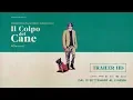 Video di Il colpo del cane (2019) - Trailer Ufficiale 90''