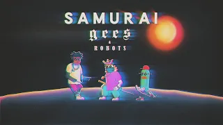 Download Samurai, Gees \u0026 Robots [Full Album] MP3