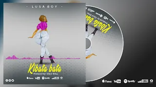 lusa boy kibata bata official audio 