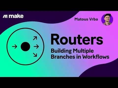 Download MP3 Make—Routers | Building Multiple Branches in Workflows