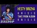Download Lagu HESTY BRIZHA - KRISIS  (klip HD) 1988 HARDROCK SOUND CLEAR