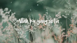 allah ku yang setia lyric 