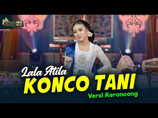 Download MP3 LALA ATILA - KONCO TANI KERONCONG - KEMBAR CAMPURSARI ( Official Music Video)