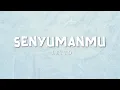 Download Lagu Letto - Senyumanmu (Lyric)