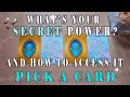 Your SECRET POWER and how to UNLOCK it Pick a Card - Hidden