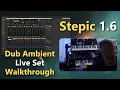 Lagu Martin Stürtzer: “Daybreak” Dub Ambient Live Set Walkthrough (Stepic 1.6)