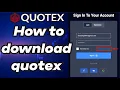 How to Download Install Quotex App 2026 How to download Quotex app