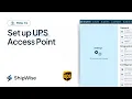 How to Set up UPS Access Point on ShipWise