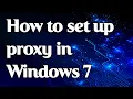 Configuring a proxy server on Windows 7