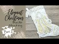 Bucilla Elegant Christmas Stocking Part