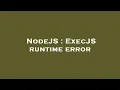 NodeJS ExecJS runtime error