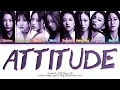 fromis_9 Attitude Lyrics (Color Coded Lyrics)
