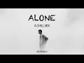 Lagu Alone   A Chill Mix