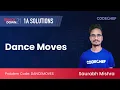 Dance Moves DANCEMOVES SnackDown 21 1A Solutions Solution by CodeChef