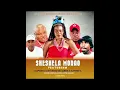 Download Lagu [SHESHELA MORAO] FEATURING (CAPITATA X NTHABZO DE QUEEN X KATZEN V X PONTSHO LOCO)