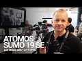 Atomos Sumo 19 SE - NAB 2022
